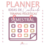 planner SEMESTRAL IDEAS DE CONTENIDO TERAPIAS HOLISTICAS